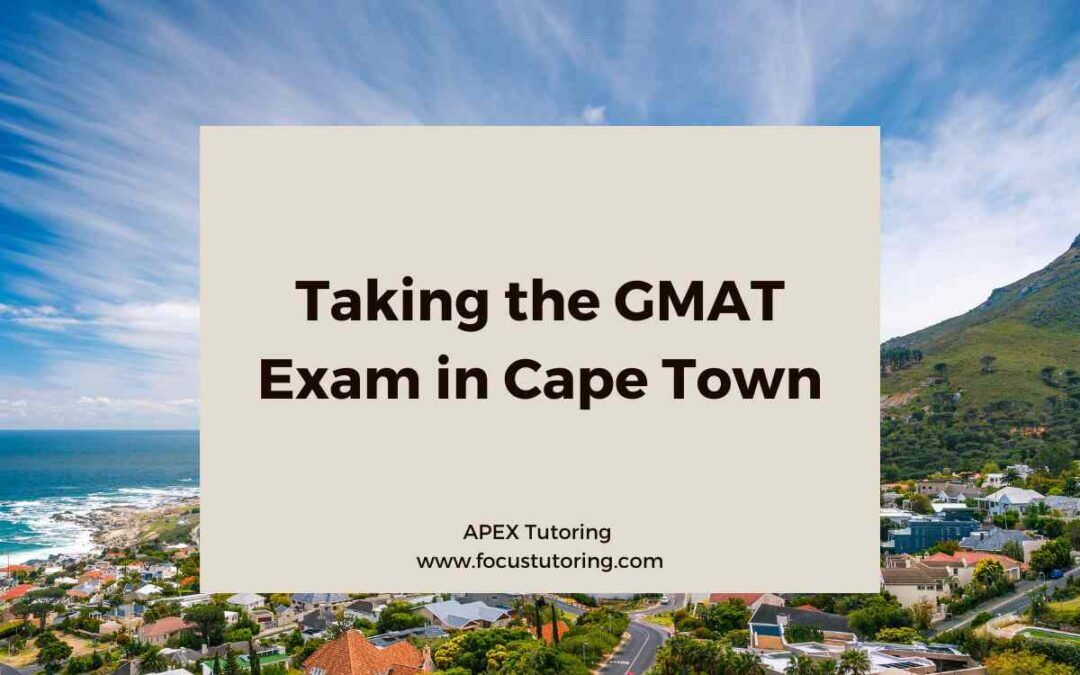 Taking the GMAT Exam in Cape Town